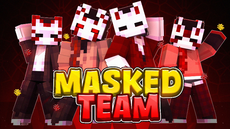 Masked Team on the Minecraft Marketplace by 2-Tail Productions
