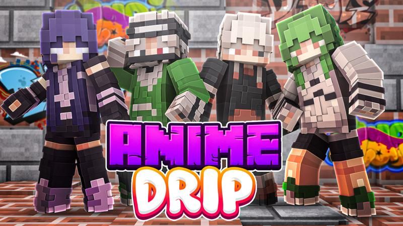 Anime Drip on the Minecraft Marketplace by 4KS Studios