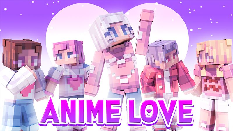 Anime Love on the Minecraft Marketplace by 4KS Studios