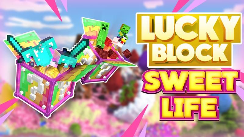 Lucky Block Sweet Life on the Minecraft Marketplace by 4KS Studios