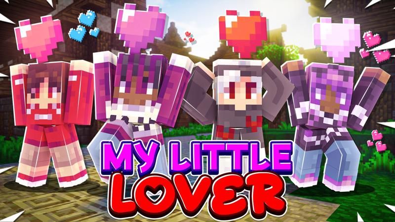 My Little Lover on the Minecraft Marketplace by 4KS Studios