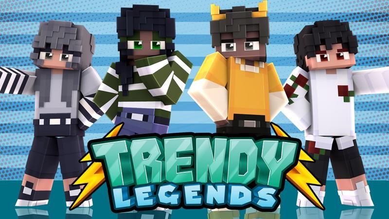 Trendy Legends on the Minecraft Marketplace by 4KS Studios