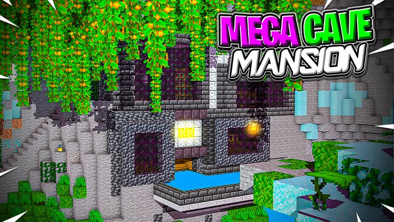 MEGA Cave Mansion