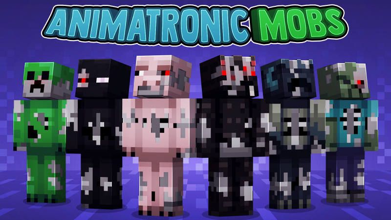 Animatronic Mobs