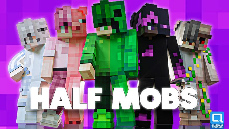 Half Mobs