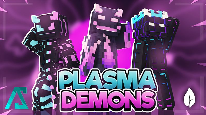Plasma Demons