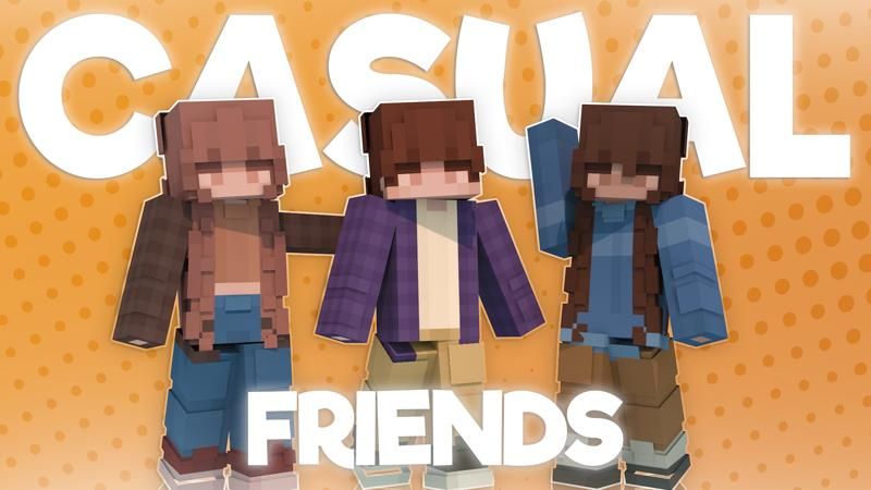 Casual Friends on the Minecraft Marketplace by Asiago Bagels