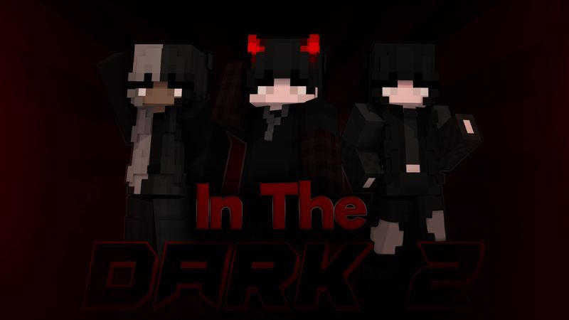 In the Dark 2