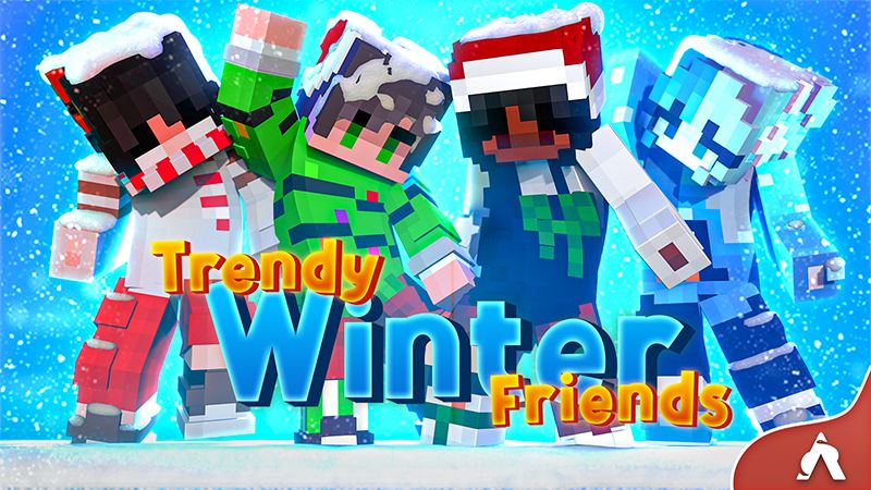 Trendy Winter Friends