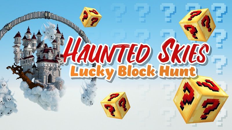 Haunted Skies Lucky Block Hunt on the Minecraft Marketplace by BBB Studios