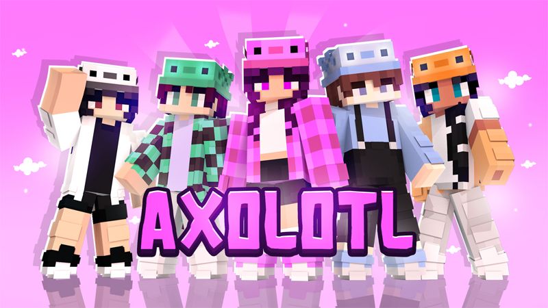 AXOLOTL on the Minecraft Marketplace by big-dye-gaming