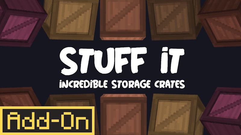 Stuff It on the Minecraft Marketplace by big-dye-gaming