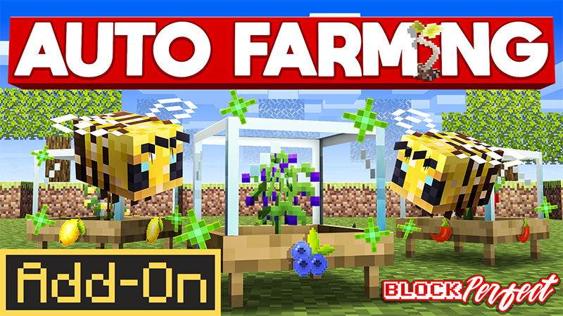 Auto Farming Add-On on the Minecraft Marketplace by Block Perfect Studios