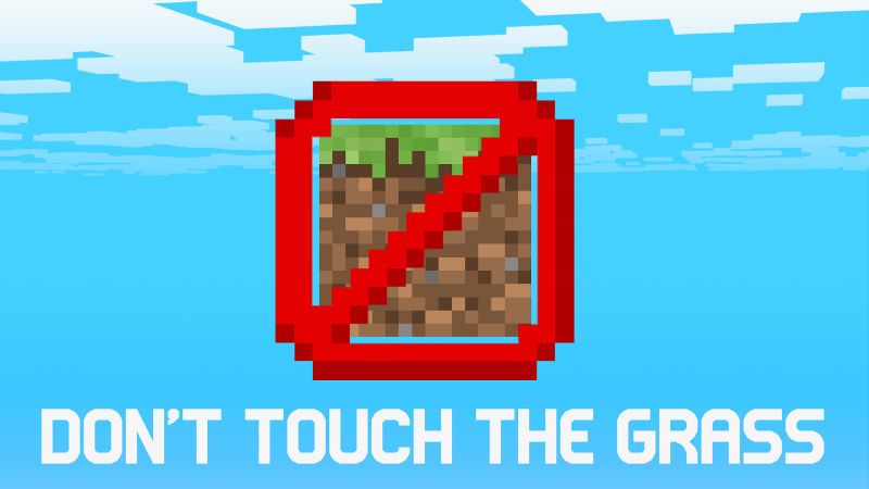 Don't Touch the Grass on the Minecraft Marketplace by BLOCKLAB Studios