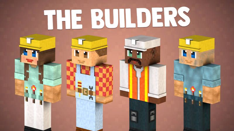 The Builders