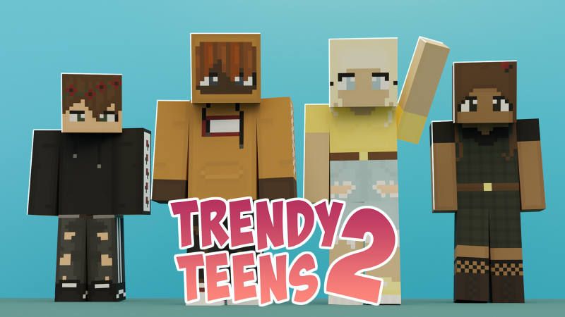 Trendy Teens 2 on the Minecraft Marketplace by BLOCKLAB Studios