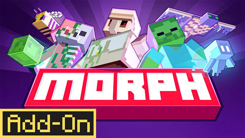 MORPH [ADD-ON] on the Minecraft Marketplace by blocky