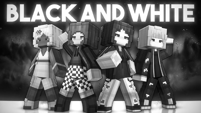 Black and White