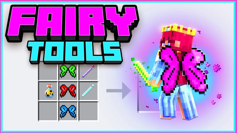 FAIRY TOOLS on the Minecraft Marketplace by ChewMingo