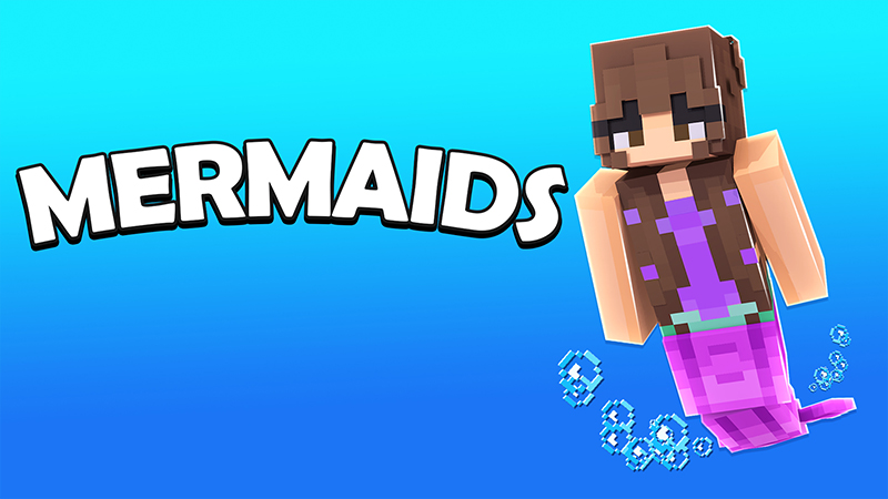 MERMAIDS on the Minecraft Marketplace by ChewMingo