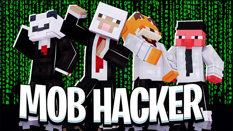 MOB HACKER on the Minecraft Marketplace by ChewMingo