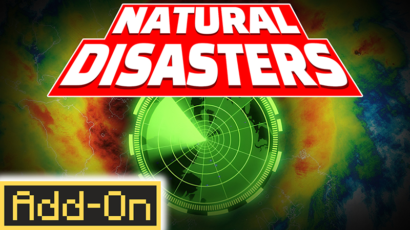 Natural Disasters Add-On on the Minecraft Marketplace by ChewMingo