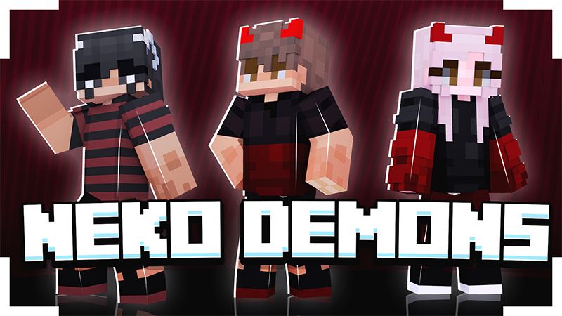 NEKO DEMONS on the Minecraft Marketplace by ChewMingo