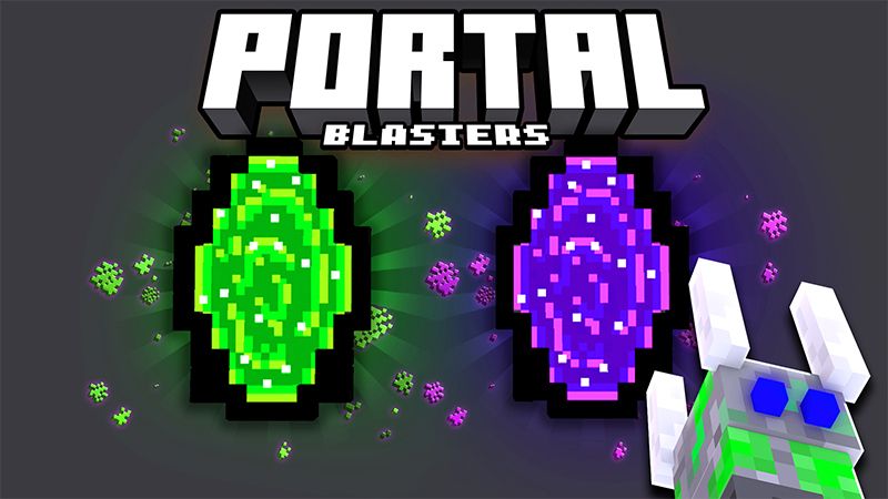 Portal Blasters