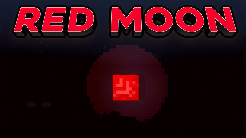 RED MOON+ on the Minecraft Marketplace by ChewMingo