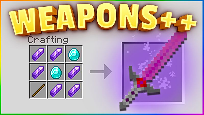 WEAPONS++ on the Minecraft Marketplace by ChewMingo