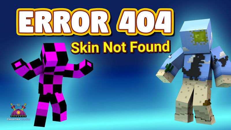 Error 404: Skin Not Found on the Minecraft Marketplace by Cleverlike