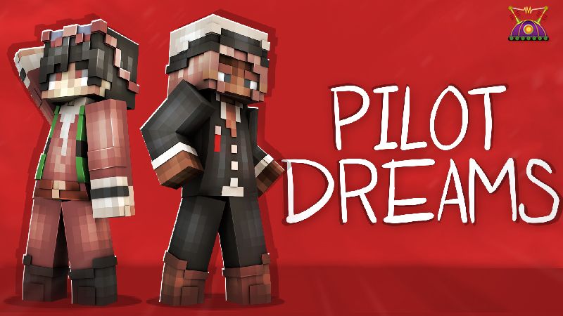 Pilot Dreams on the Minecraft Marketplace by Cleverlike