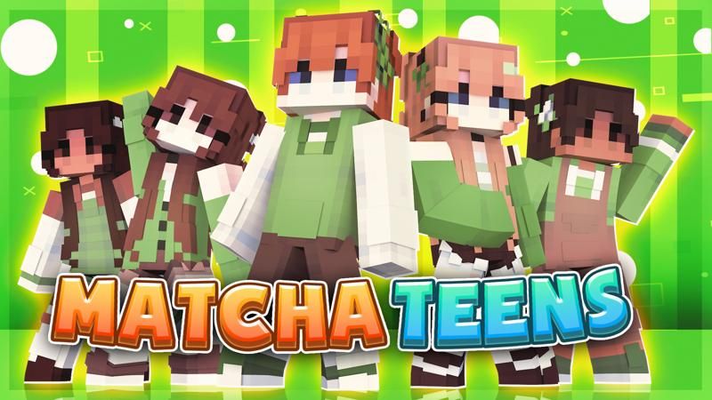 Matcha Teens on the Minecraft Marketplace by CubeCraft Games