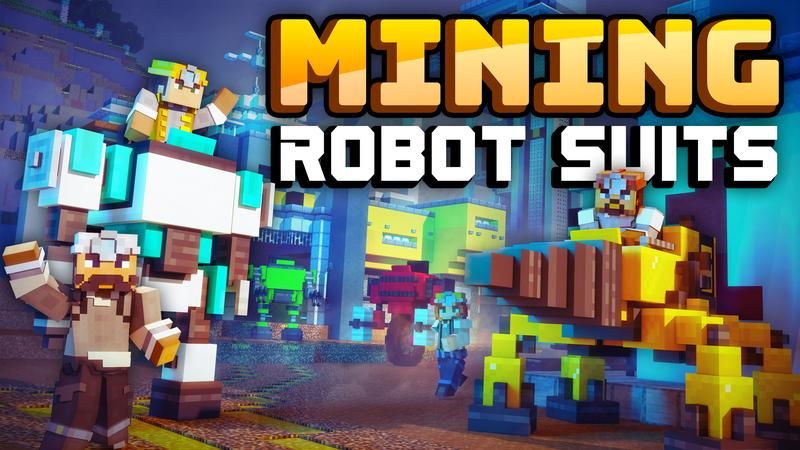 Mining Robot Suits on the Minecraft Marketplace by Cubed Creations