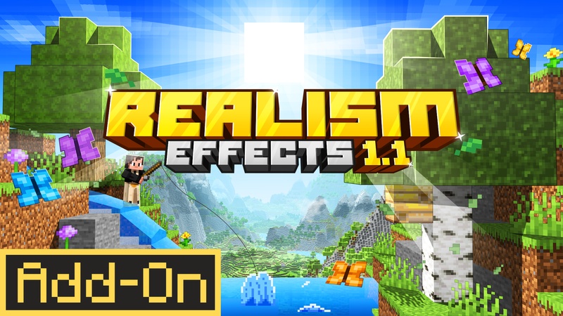 Realism Effects 1.1 Add-On on the Minecraft Marketplace by Cubed Creations