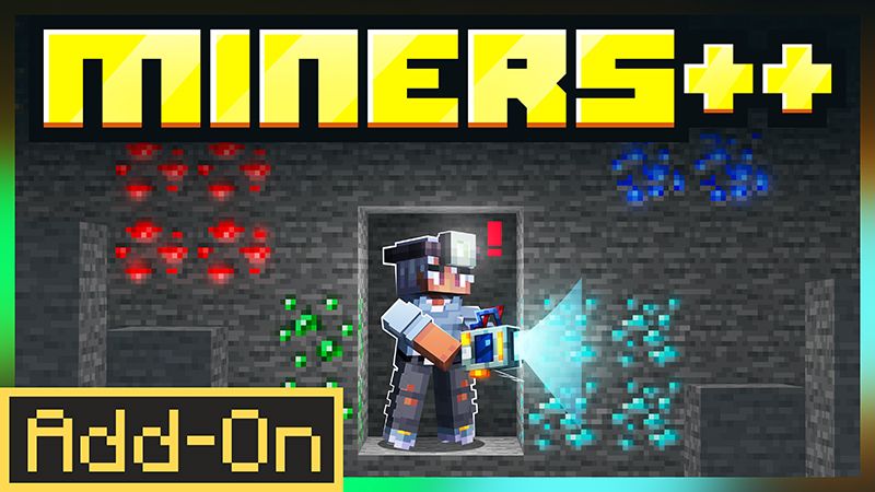 MINERS++ Add-On on the Minecraft Marketplace by cubical