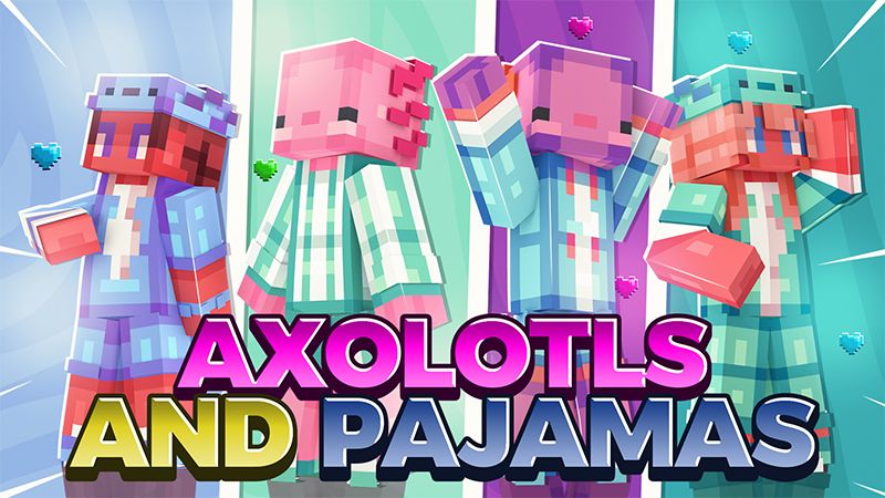 Axolotls and Pajamas on the Minecraft Marketplace by Cynosia