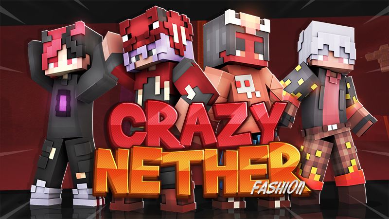 Crazy Nether Fashion on the Minecraft Marketplace by Cypress Games