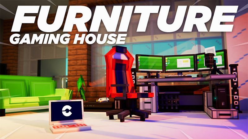 Furniture: Gaming House