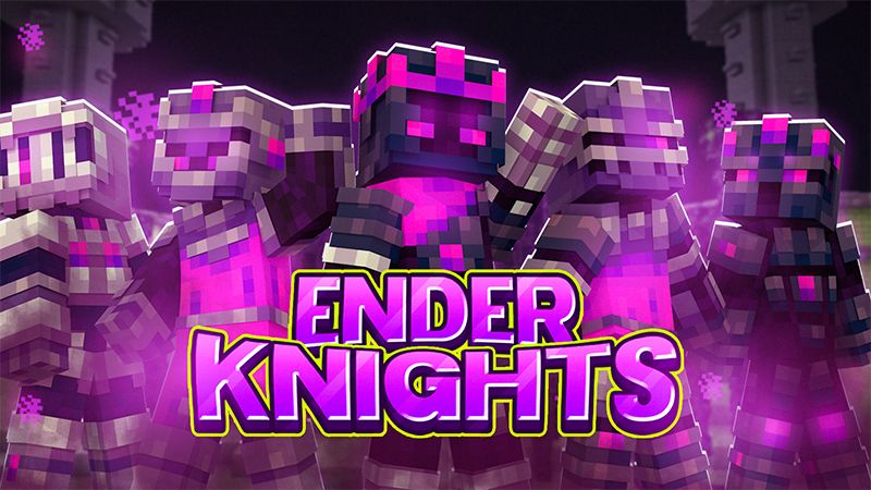 Ender Knights