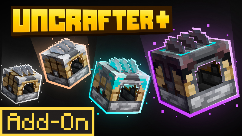 Uncrafter&plus; 2.1 Add-On on the Minecraft Marketplace by Dalibu Studios