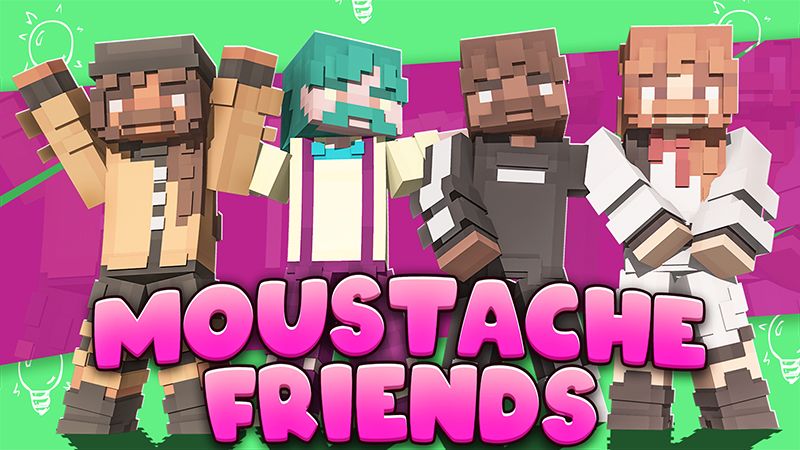 Moustache Friends