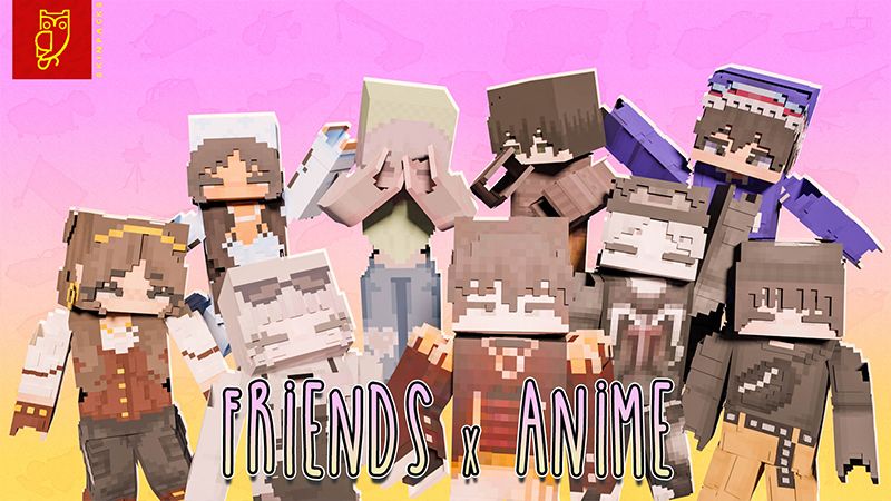 Friends x Anime on the Minecraft Marketplace by delisoft-studios