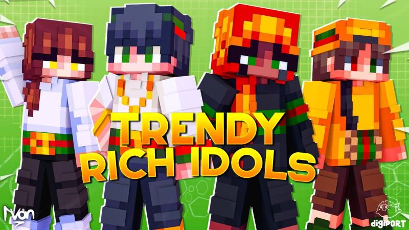 Trendy Rich Idols on the Minecraft Marketplace by DigiPort