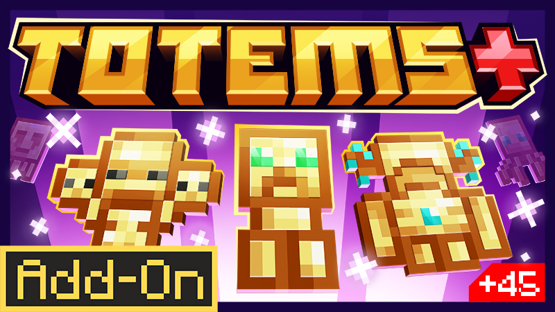 Totems+ Add-On on the Minecraft Marketplace by Diveblocks