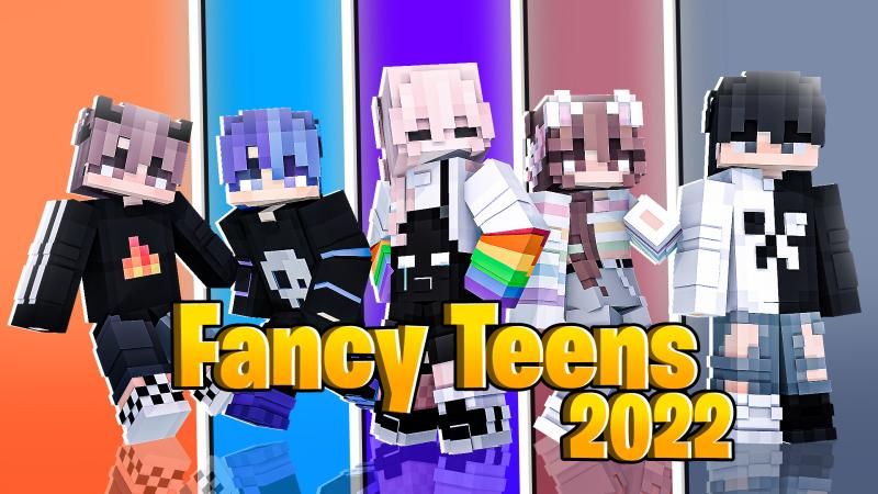 Fancy Teens 2022 on the Minecraft Marketplace by DogHouse