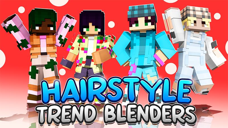 Hairstyle Trend Blenders on the Minecraft Marketplace by Duh