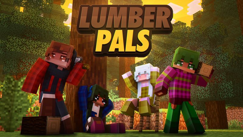 Lumber Pals on the Minecraft Marketplace by Duh