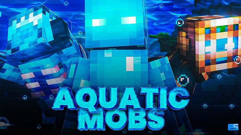 Aquatic Mobs