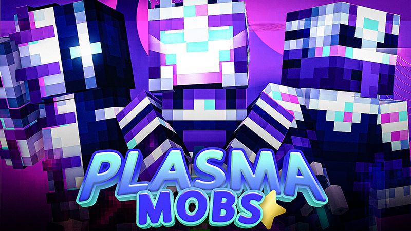 Plasma Mobs